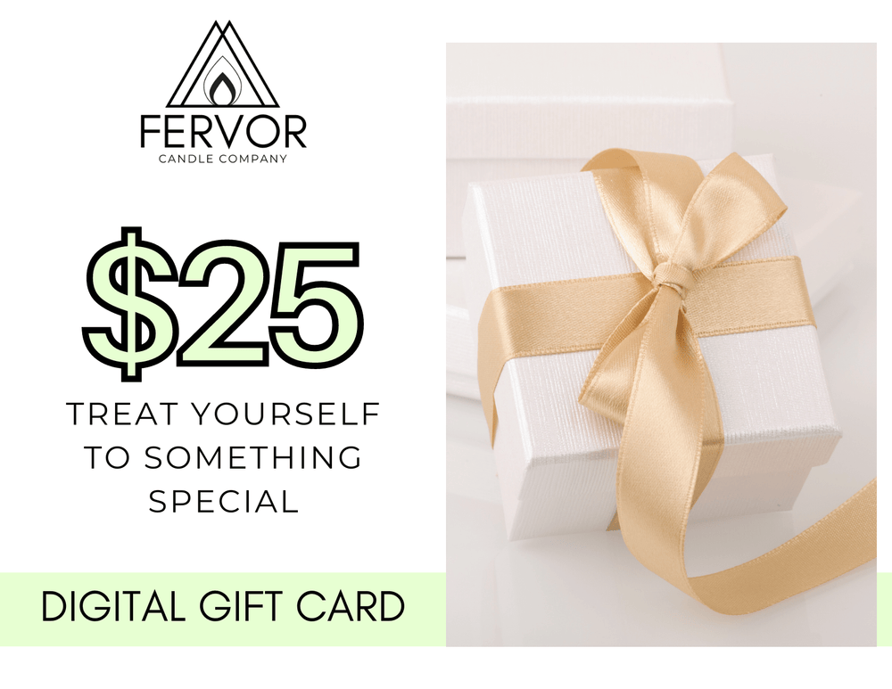 Fervor Candle Company $25.00 $25 Digital Gift Card